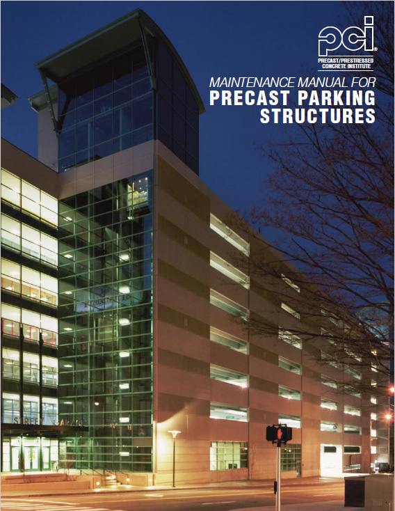 PCI Maintenance Manual for Precast Parking Structures